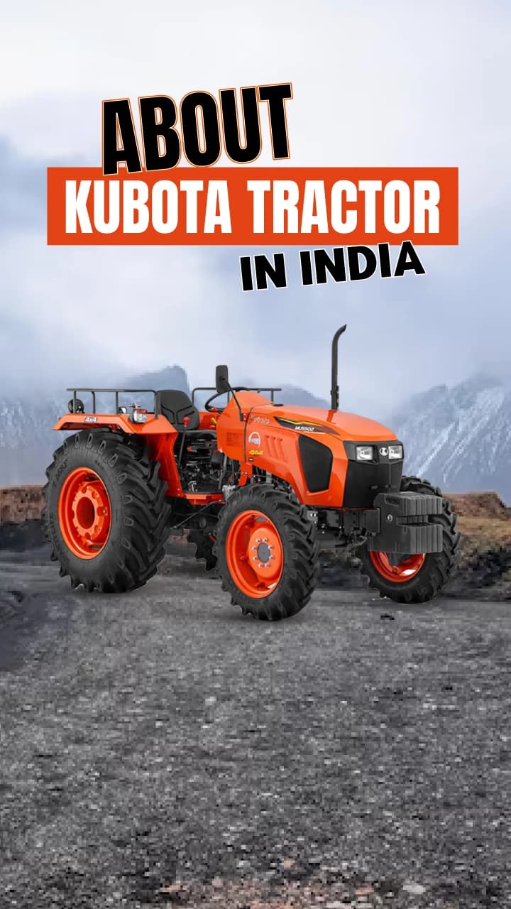 About Kubota Tractor in India | TractorGyan About Kubota Tractor in India | TractorGyan