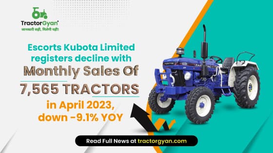 Escorts Kubota Limited registers decline with monthly sales of 7,565 tractors in April 2023, down 9.1% YOY image