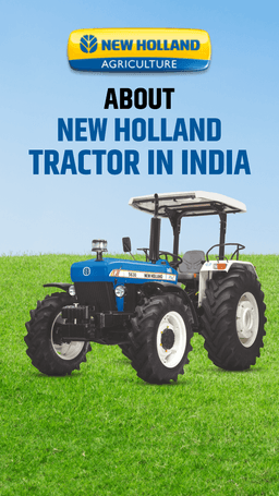About New Holland Tractor in India | TractorGyan