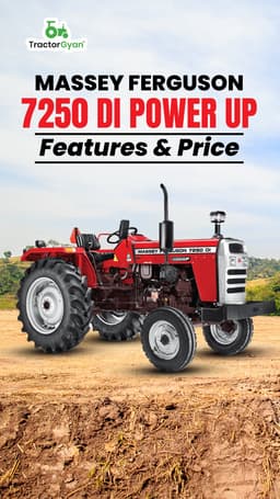 Massey Ferguson 7250 DI Power UP: Features & Price