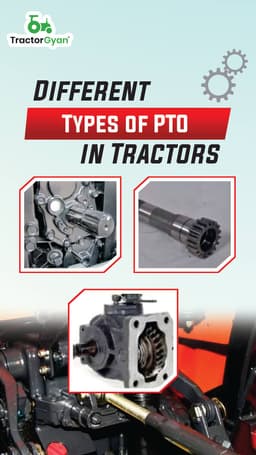 Different Types of PTO In Tractors