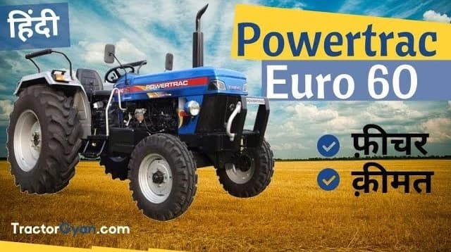 Powertrac Euro 60 Price in India, Features, Tractor Review Video | Tractor Gyan