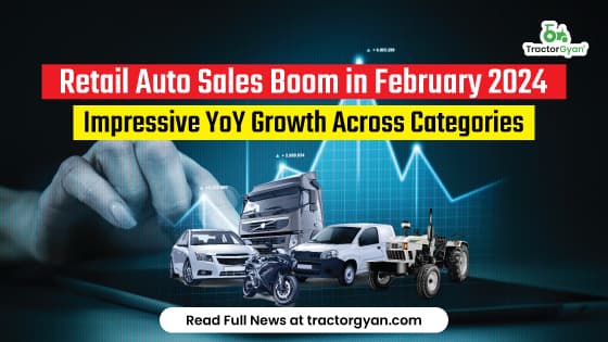 Retail Auto Sales Boom in February 2024: Impressive YoY Growth Across Categories