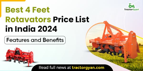Best 4 Feet Rotavators Price List in India 2025: Features and Benefits image