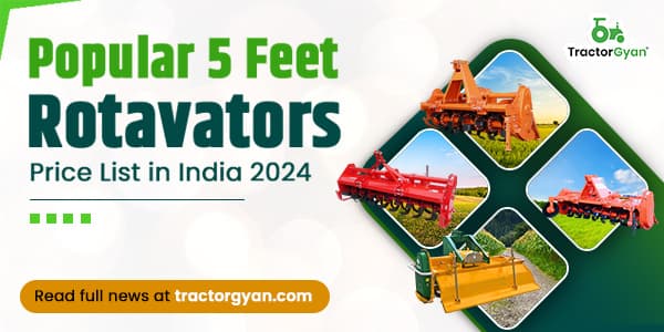 Popular 5 Feet Rotavators Price List in India 2025-2026: Features and Benefits image