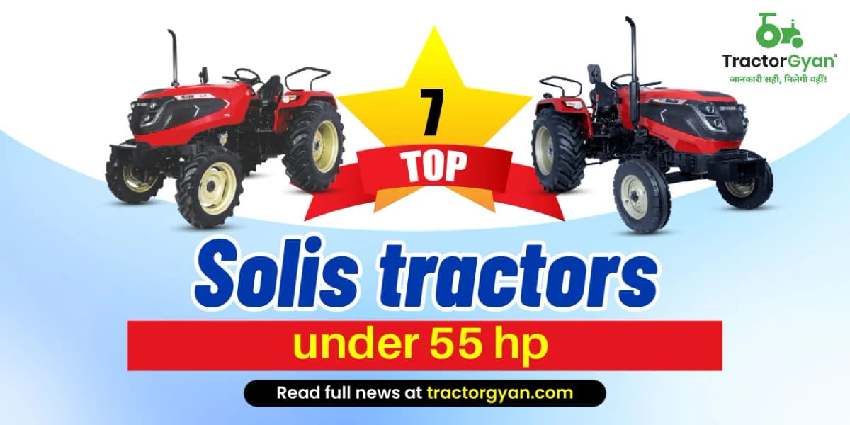 Top 7 Solis Tractors Under 55 HP image