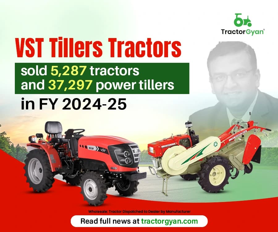 VST Tillers Tractors sold 5,287 tractors and 37,297 power tillers in FY 2024-25 VST Tillers Tractors sold 5,287 tractors and 37,297 power tillers in FY 2024-25 image