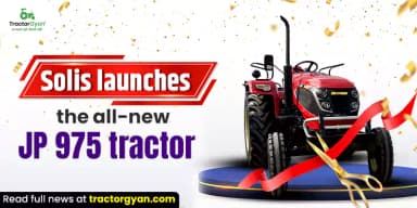 Solis Launches the All-New JP 975 Tractor