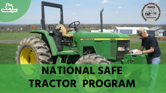 IMPORTANT POINTS YOU SHOULD KNOW ABOUT NATIONAL SAFE TRACTOR PROGRAM image