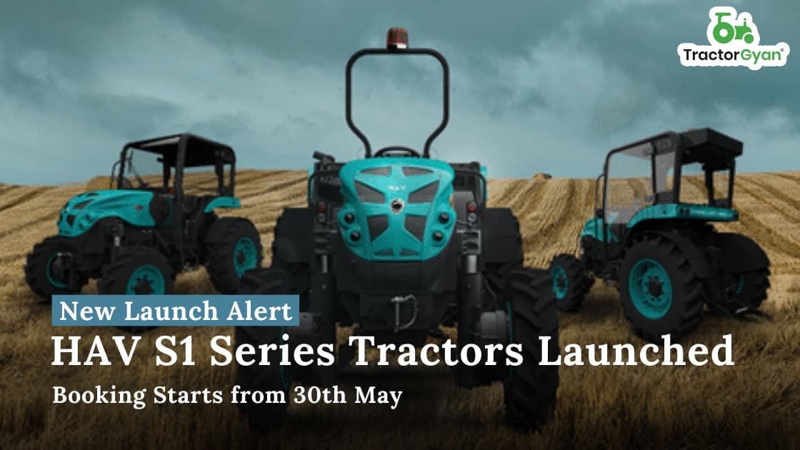 HAV S1 Series Tractors Launched, Booking starts From 30th May HAV S1 Series Tractors Launched, Booking starts From 30th May image
