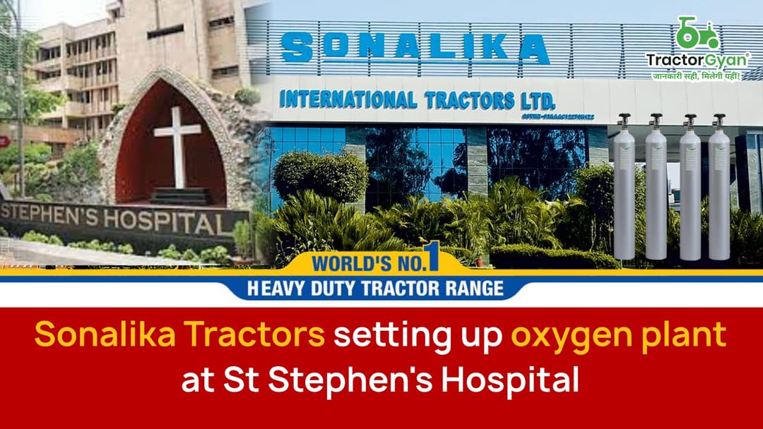 Sonalika Tractors setting up oxygen plant at St Stephen's Hospital Sonalika Tractors setting up oxygen plant at St Stephen's Hospital