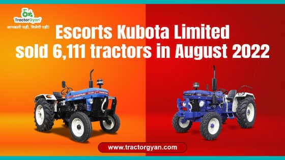 Escorts Kubota Limited sold 6,111 tractors in August 2022 image