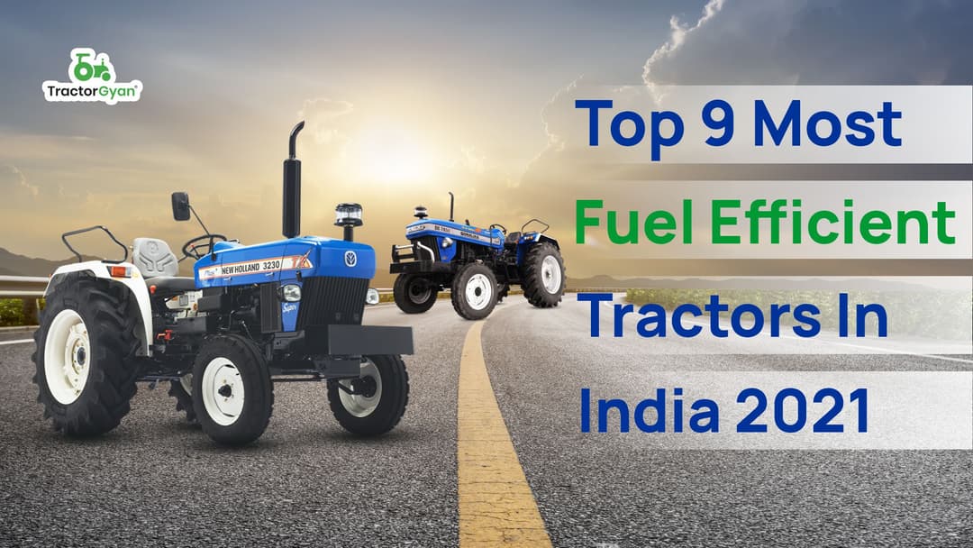 Top 9 most fuel efficient tractors in India 2025-2026