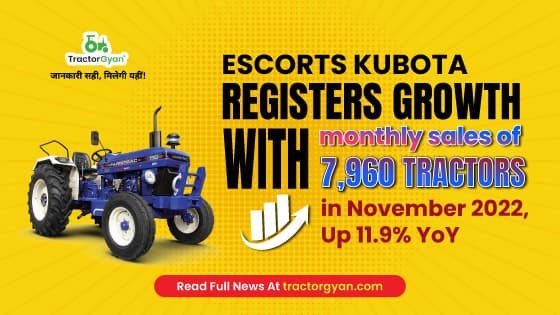 Escorts Kubota registers growth with monthly sales of 7,960 tractors in November 2022, Up 11.9% YoY image