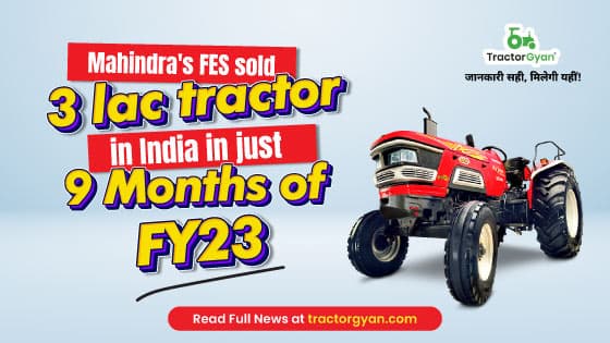 Mahindra’s FES Sells 21,640 tractors in India during December 2022, Up 30% YoY⁩ image
