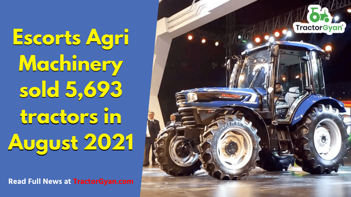 Escorts Agri Machinery sold 5,693 tractors in August 2021 image