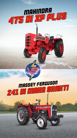 Mahindra 475 DI XP Plus VS Massey Ferguson 241 DI MAHA SHAKTI Mahindra 475 DI XP Plus VS Massey Ferguson 241 DI MAHA SHAKTI