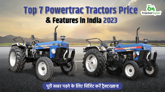 Top 7 Powertrac Tractors | Price & Features in India 2025-2026 Top 7 Powertrac Tractors | Price & Features in India 2025-2026 image