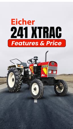 Eicher 241 XTRAC Features & Price | TractorGyan Eicher 241 XTRAC Features & Price | TractorGyan