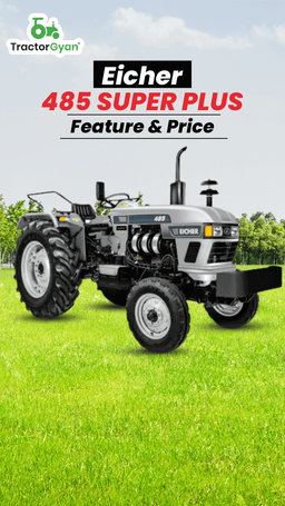 Eicher 485 Super Plus Feature & Price | TractorGyan Eicher 485 Super Plus Feature & Price | TractorGyan