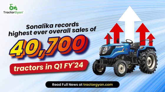 Sonalika records highest ever Q1 overall sales of 40,700 tractors in FY'24 Sonalika records highest ever Q1 overall sales of 40,700 tractors in FY'24 image