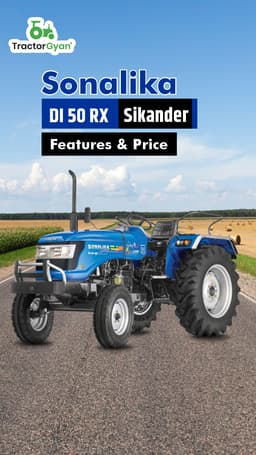 Sonalika DI 50 RX Sikander Features & Price | Tractorgyan Sonalika DI 50 RX Sikander Features & Price | Tractorgyan