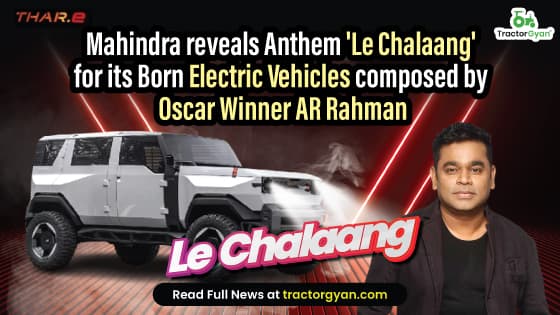 Mahindra reveals Anthem 'Le Chalaang' for its Born Electric Vehicles composed by Oscar Winner AR Rahman Mahindra reveals Anthem 'Le Chalaang' for its Born Electric Vehicles composed by Oscar Winner AR Rahman image