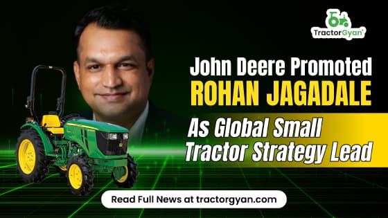 John Deere Promoted Rohan Jagadale as Global Small Tractor Strategy Lead John Deere Promoted Rohan Jagadale as Global Small Tractor Strategy Lead image