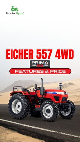 Eicher 557 4WD Prima G3 Features & Price | TractorGyan Eicher 557 4WD Prima G3 Features & Price | TractorGyan