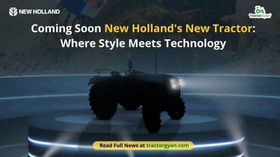 Coming Soon New Holland's New Tractor: Where Style Meets Technology Coming Soon New Holland's New Tractor: Where Style Meets Technology image
