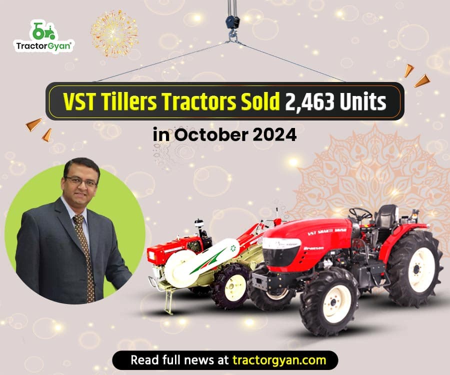VST Tillers Tractors Sold 2,463 Units in October 2024 VST Tillers Tractors Sold 2,463 Units in October 2024 image