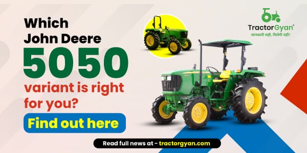 Which John Deere 5050 Variant Is Right for You? Find Out Here Which John Deere 5050 Variant Is Right for You? Find Out Here image