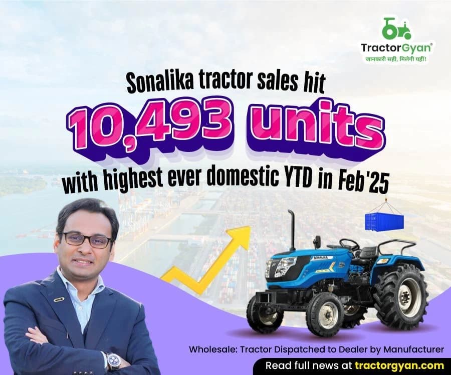 Sonalika tractor sales hit 10,493 units with highest ever domestic YTD in Feb'25 Sonalika tractor sales hit 10,493 units with highest ever domestic YTD in Feb'25 image