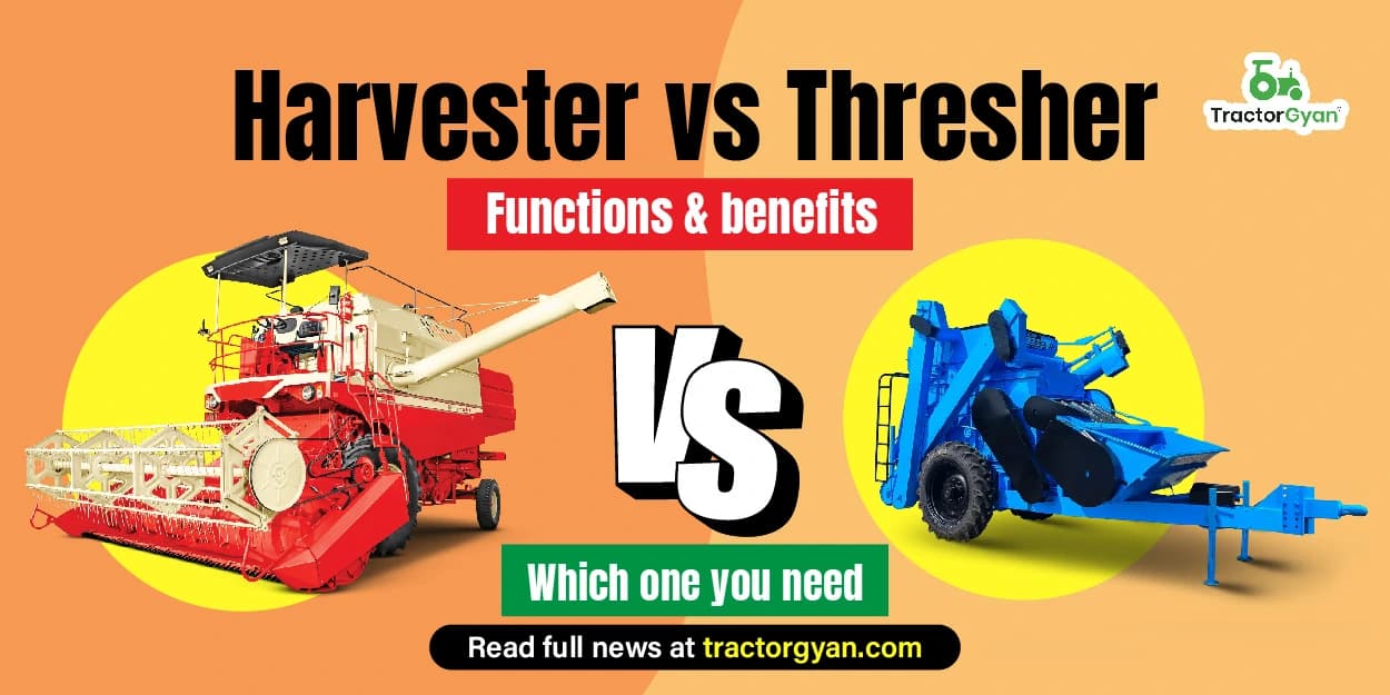 Harvester vs. Thresher: Functions, Benefits & Which One You Need Harvester vs. Thresher: Functions, Benefits & Which One You Need image