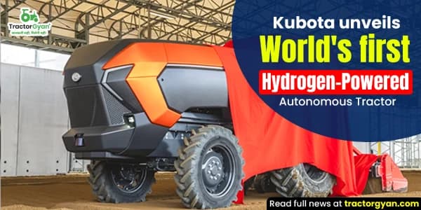 Kubota unveils world's first hydrogen-powered autonomous tractor Kubota unveils world's first hydrogen-powered autonomous tractor image