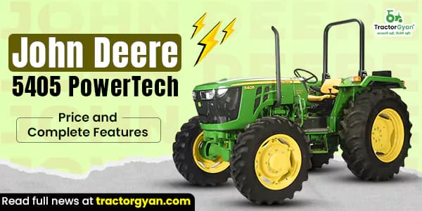 John Deere 5405 PowerTech Trem IV: Complete features & price John Deere 5405 PowerTech Trem IV: Complete features & price image