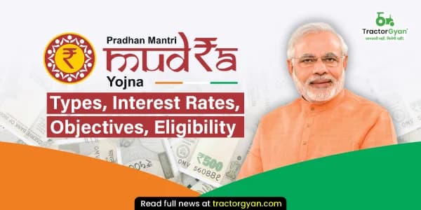 Mudra Yojana: Types, Interest rates, objectives, eligibility Mudra Yojana: Types, Interest rates, objectives, eligibility