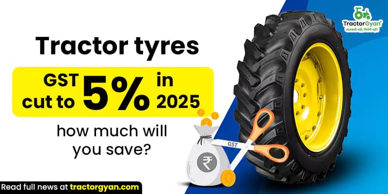 Tractor tyres GST cut to 5% in 2025: How much will you save? Tractor tyres GST cut to 5% in 2025: How much will you save? image