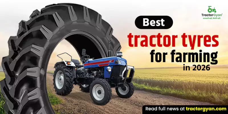 Best tractor tyres for farming in 2026 Best tractor tyres for farming in 2026 image