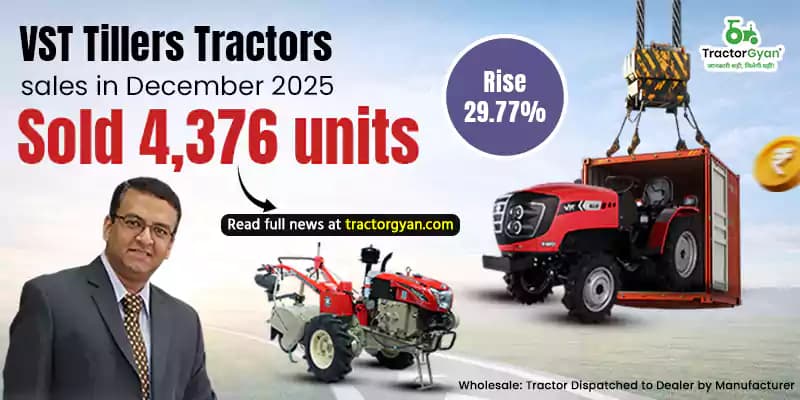 VST Tillers Tractors sales in December 2025: Sold 4,376 units, Rise 29.77% VST Tillers Tractors sales in December 2025: Sold 4,376 units, Rise 29.77% image