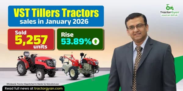 VST Tillers Tractors sales in January 2026: Sold 5,257 units, Rise 53.89% VST Tillers Tractors sales in January 2026: Sold 5,257 units, Rise 53.89% image