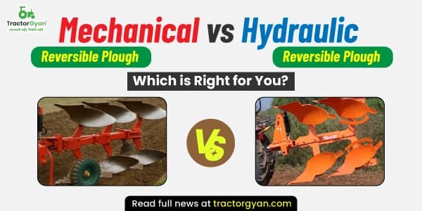 Mechanical vs Hydraulic Reversible Plough: Which is Right for you? Mechanical vs Hydraulic Reversible Plough: Which is Right for you?
