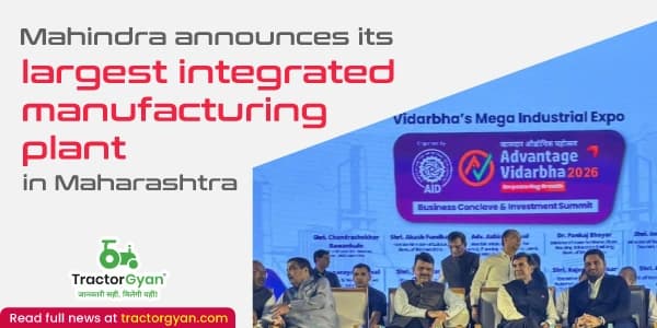 Mahindra announces its largest integrated manufacturing plant in Maharashtra Mahindra announces its largest integrated manufacturing plant in Maharashtra image