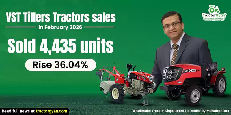 VST Tillers Tractors sales in February 2026: Sold 4,435 units, Rise 36.04% VST Tillers Tractors sales in February 2026: Sold 4,435 units, Rise 36.04% image