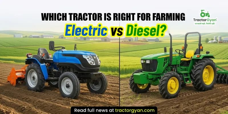 Which tractor is right for farming - Electric vs diesel? Which tractor is right for farming - Electric vs diesel? image