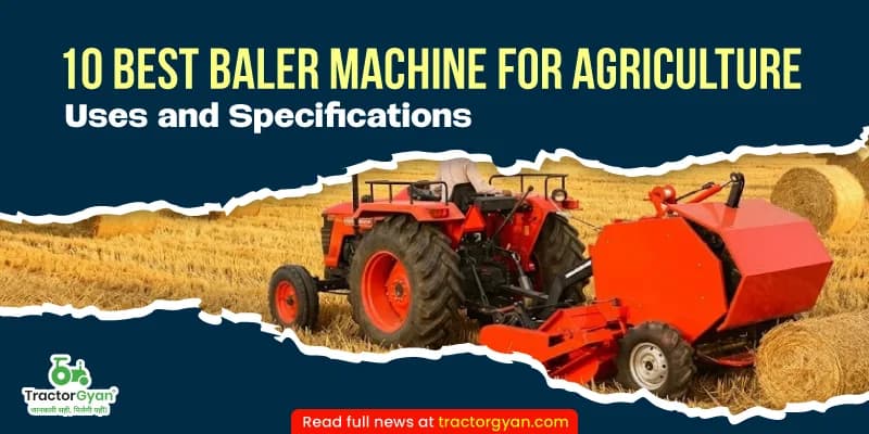 10 Best Baler machines for agriculture - Uses and specifications 10 Best Baler machines for agriculture - Uses and specifications image