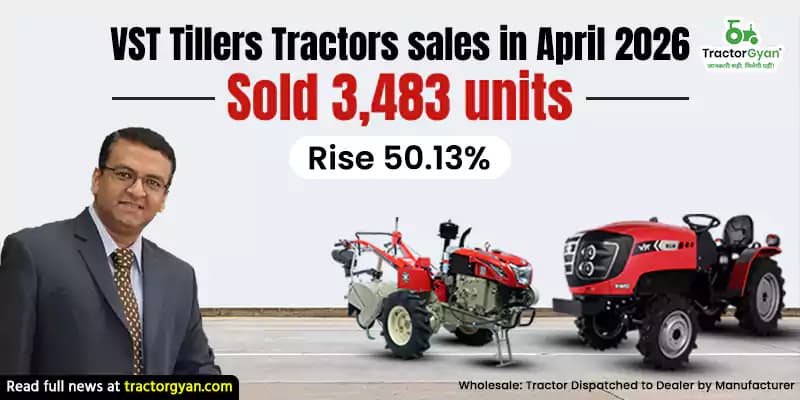 VST Tillers Tractors sales in April 2026: Sold 3,483 units, Rise 50.13% VST Tillers Tractors sales in April 2026: Sold 3,483 units, Rise 50.13% image
