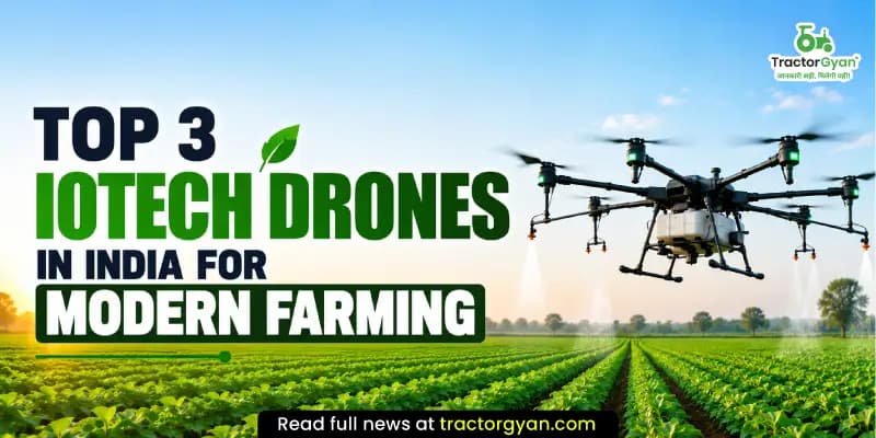 Top 3 IoTech drones in India for modern farming Top 3 IoTech drones in India for modern farming