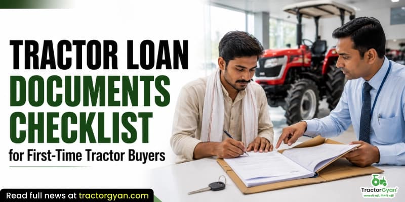 Tractor loan documents checklist for first-time tractor buyers Tractor loan documents checklist for first-time tractor buyers image