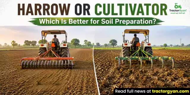 Harrow or Cultivator: Which Is Better for Soil Preparation? Harrow or Cultivator: Which Is Better for Soil Preparation? image